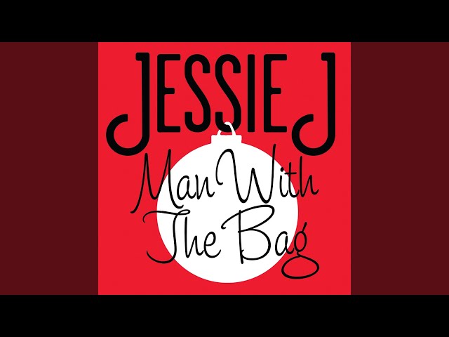Man With The BagJessie J