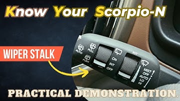 Fully explained Wiper Stalk functions | Scorpio-N/XUV 700| Z8L.