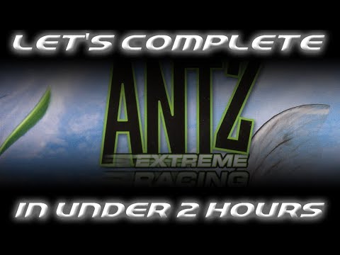 LET'S COMPLETE ANTZ EXTREME RACING IN UNDER 2 HOURS