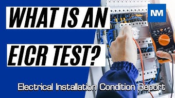 EICR Testing - What is an EICR Test?  Electrical Installation Condition Report