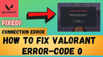 How To Fix Valorant Connection Error Code 0 | Valorant Error VAN 0 Fix 100% Working  2021 Windows 10