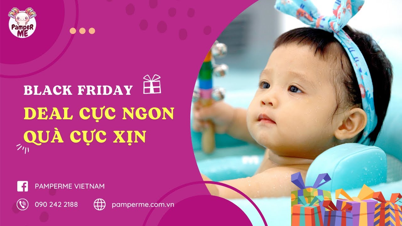 BLACK FRIDAY – DEAL CỰC NGON, QUÀ CỰC XỊN | | Pamper Me - Baby Gym & Spa
