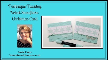 Technique Tuesday Velvet Snowflake Christmas Card