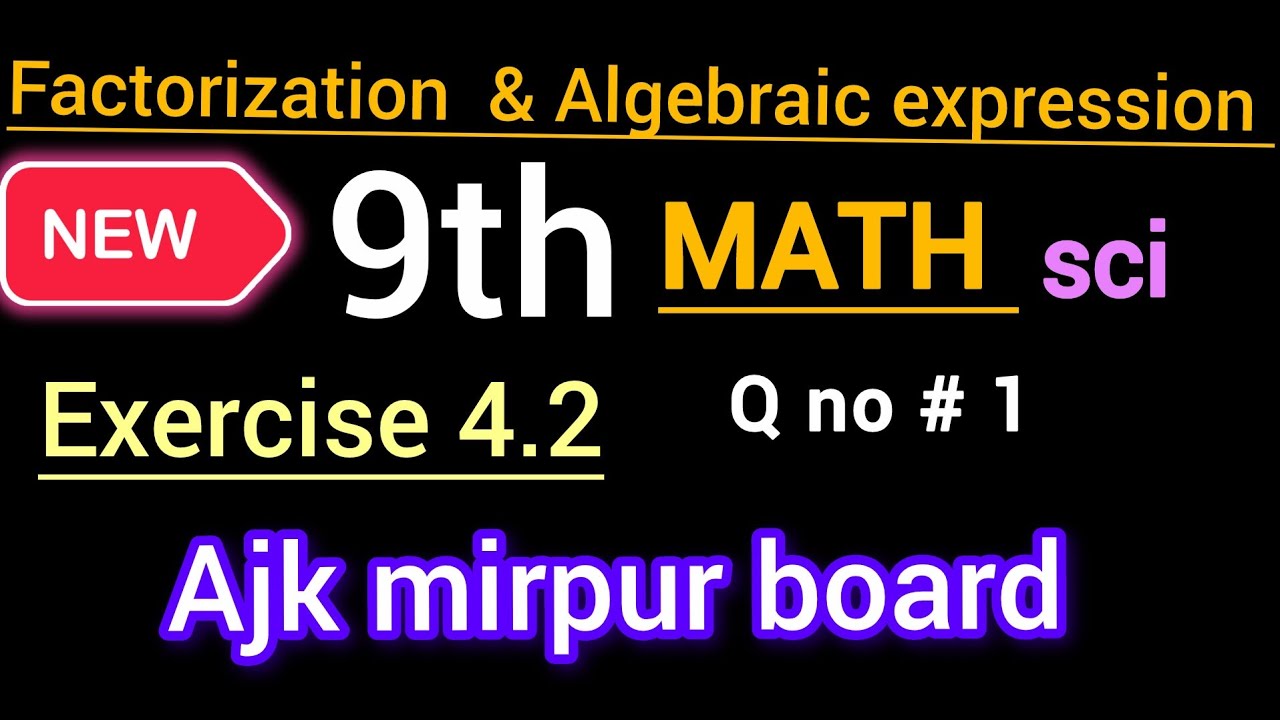 new book Math class 9th solve Ex 4.2 Q1 ajk mirpur board || new book Math class 9th solve Ex 4.2