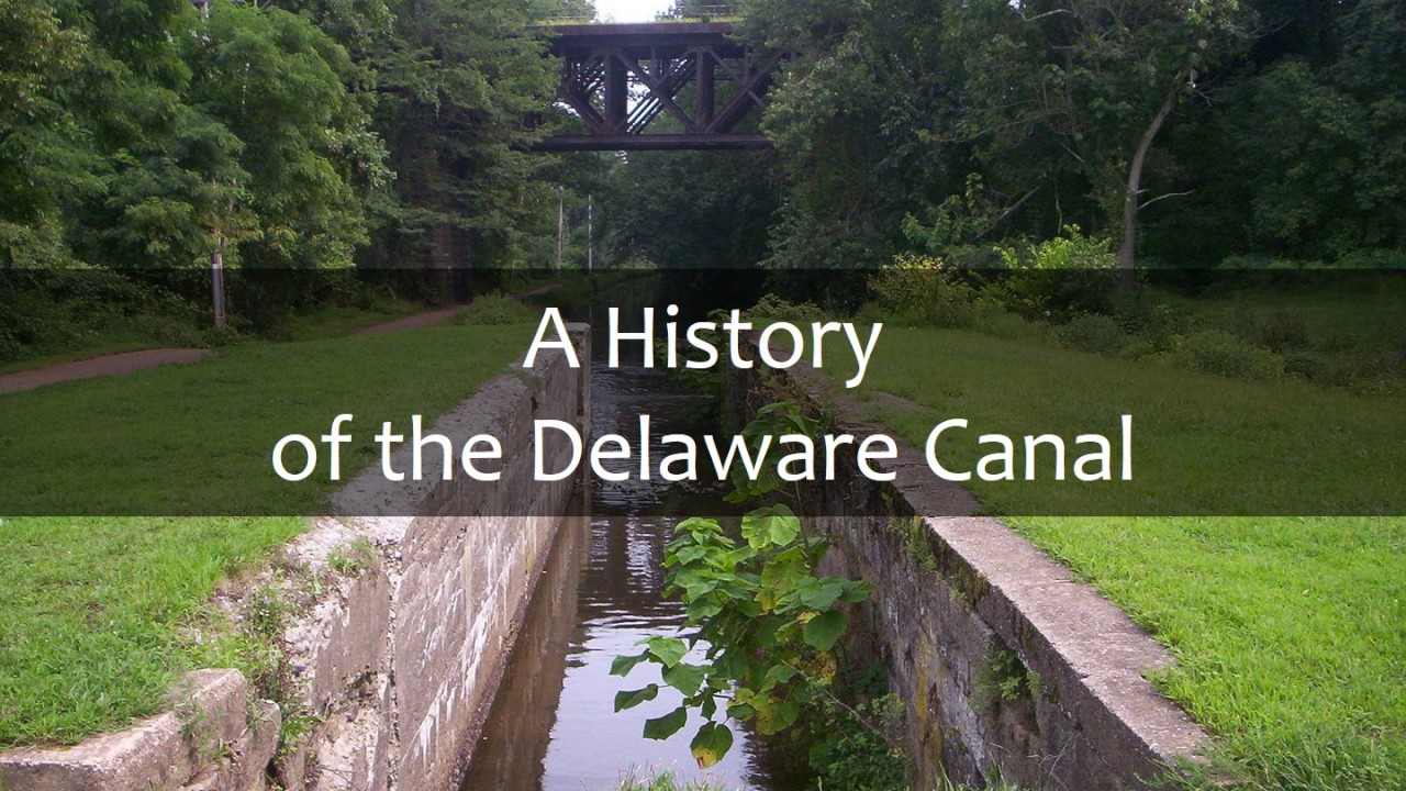 A History of the Delaware Canal YouTube