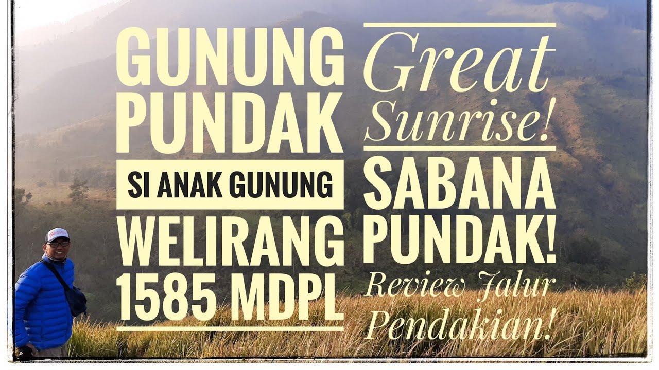 Pendakian Gunung Pundak 1585Mdpl si Anak Gunung Welirang Claket Pacet Mojokerto via Tahura