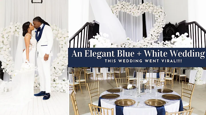 ELEGANT BLUE AND WHITE WEDDING| A SOUTHERN LOVE AFFAIR| THIS WEDDING WENT VIRAL
