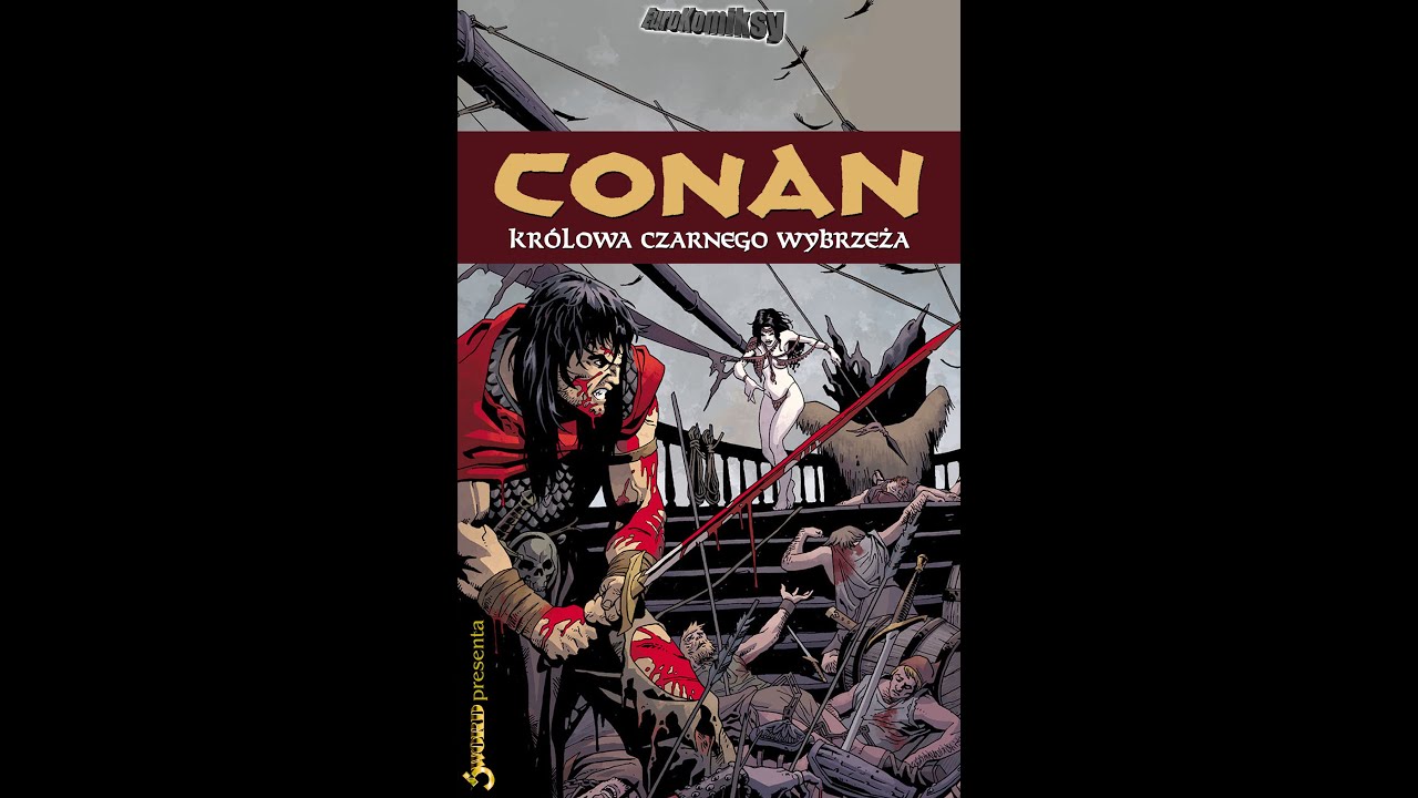Conan Barbarzyńca I Królowa Czarnego Wybrzeża Audiobook