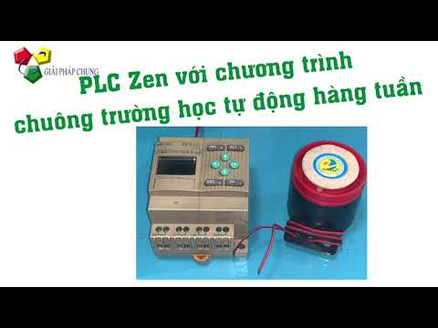 Lập trình PLC với thiết bị Zen cho chuông trường học tự động hàng tuần - youtube