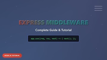 Express Middleware: The Ultimate Beginner