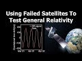 How a Failed Satellite Launch Was Used To Test General Relativity