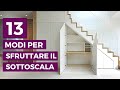 SOTTOSCALA: 13 modi per sfruttarlo al meglio