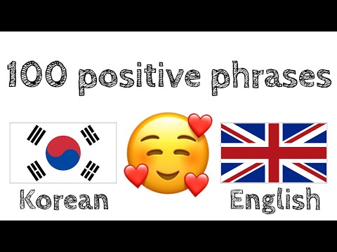 100 positive phrases +  compliments - Korean + English - (native speaker)