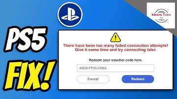 There have been too Many Failed Connection Attempts PS5 | Too Many Failed Connection Attempts Fix