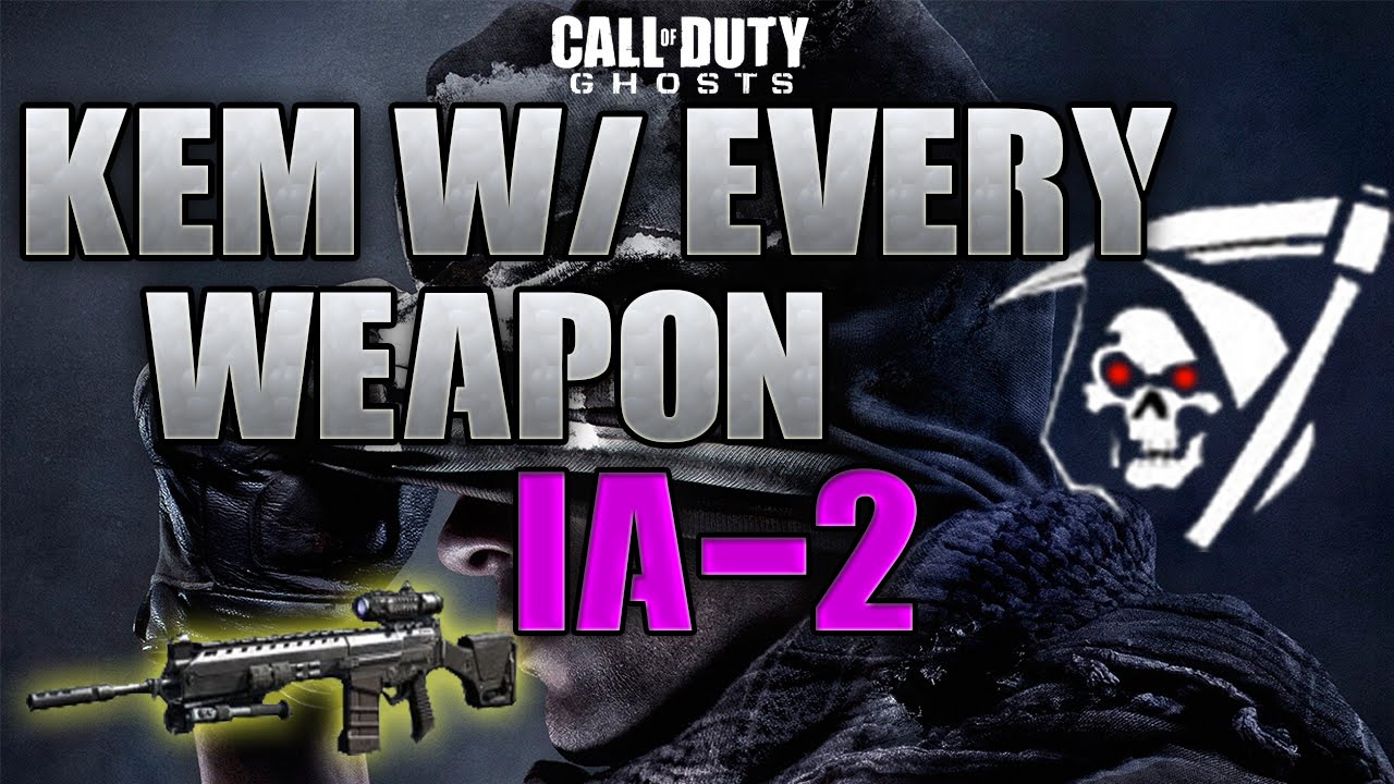 Ghosts: K.E.M w/ Every Weapon #23 IA-2 [Domination, Warhawk] | Marksman Rifle K.E.M Strike