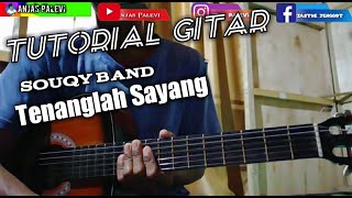 Tutorial chord gitar Souqy tenanglah sayang