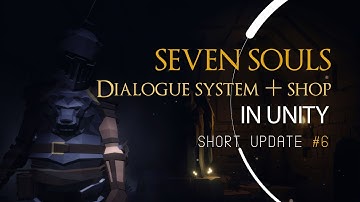 Seven Souls | Dialogue system + Shop (WIP) | Short Update 06