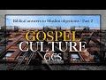 Gospel Culture - Biblical answers to Muslim Objections / Part 2