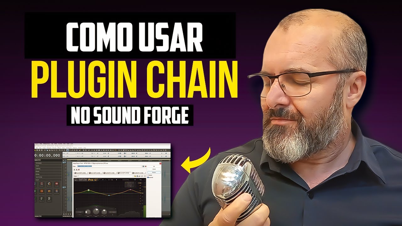 Como usar o Plugin Chain no Sound Forge e ter áudio profissional