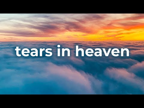 Eric Clapton 💘Tears In Heaven (Tradução)