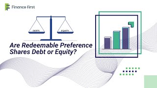 Are Redeemable Preference Shares Debt or Equity?