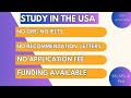 100 universities in usa with funding but no application fee no recommendation letters no gre2024