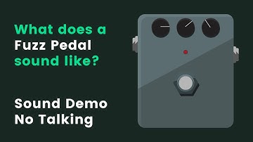 What does a Fuzz Pedal sound like? | Sound Demo (No Talking)