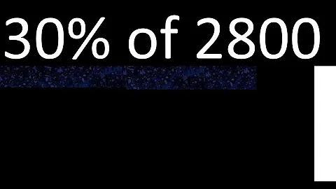30% of 2800 , percentage of a number . 30 percent of 2800 . procedure