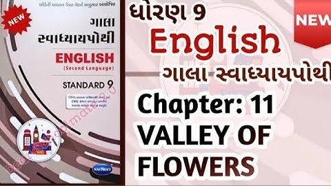 Std 9 English | Ch 11 Swadhyaypothi solution | dhoran 9 eng unit 11 Valley ofFlowers | English