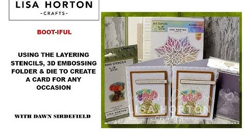 DAWN USES THE BOOT-IFUL LAYERING STENCILS & DIE TO MAKE A CUTE LITTLE CARD SUITABLE FOR ANY OCCASION