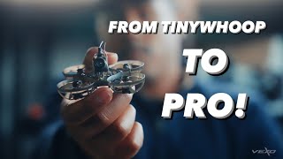 From Flying TINYWHOOPS to PRO FPV Pilot!