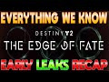 Everything We Know About Destiny 2 THE EDGE OF FATE... Early FRONTIERS LEAKS Recap! | Destiny 2