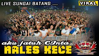 AKU JATUH CINTA SAMA RALES KECE 😎 || LIVE SUNGAI BATANG