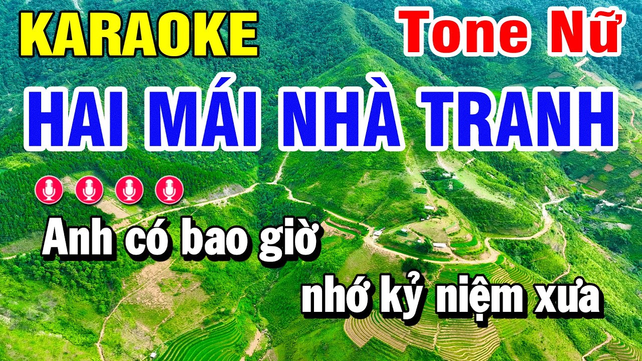 Hai Mái Nhà Tranh Karaoke Tone Nữ Karaoke | Huỳnh Lê