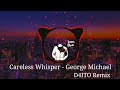 Careless Whisper - George Michael (TRAP REMIX) (prod.D4ITO)