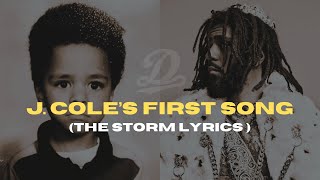 J. Cole's First Song: The Storm (Lyrics)