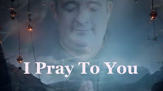 David Alexander Lightfoot - I Pray To You (My Lord) Pop / Worship song, Official Music Video