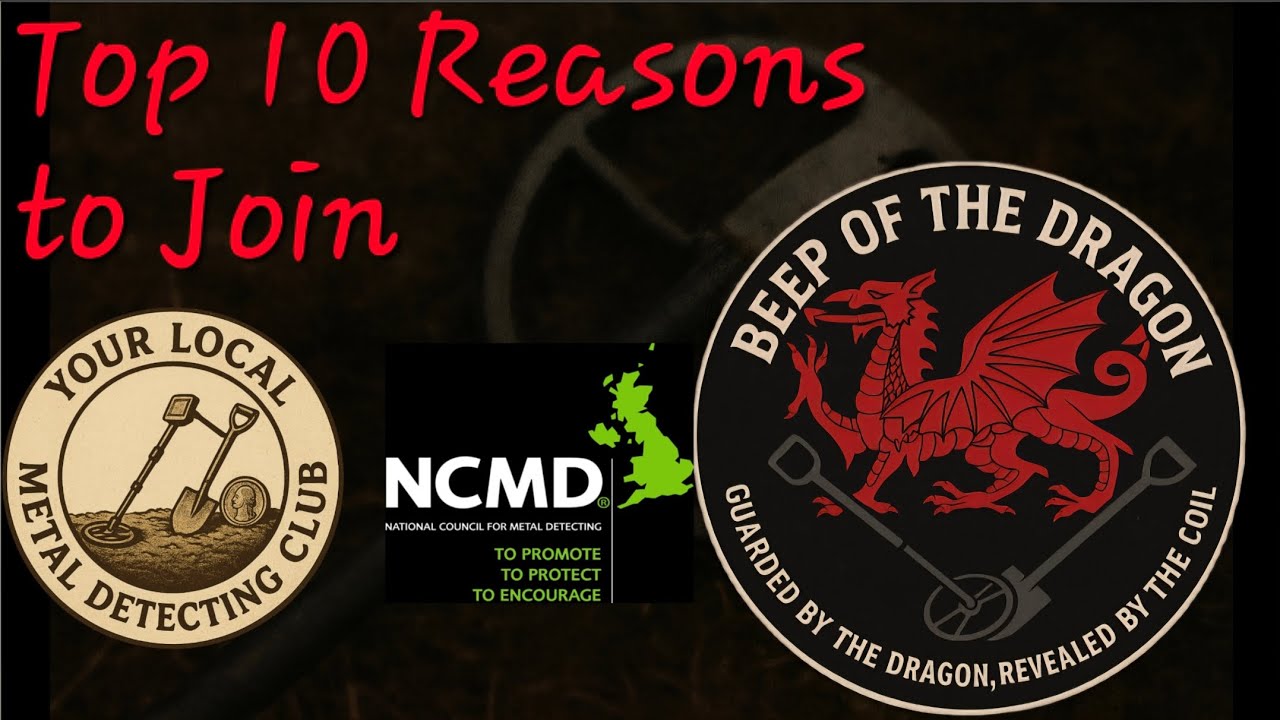 Metal detecting clubs and the NCMD (National Council for Metal Detecting) - My 10 reasons to join! 