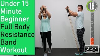 Under 15 Minute Beginner Resistance Band Workout [ Full Body ] 💪