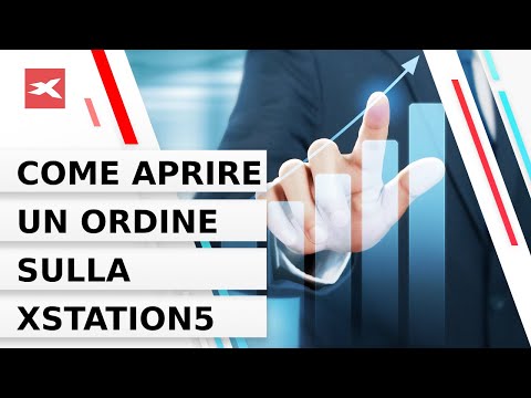 XTB - Trading Academy Live: Come aprire un ordine sulla xStation5