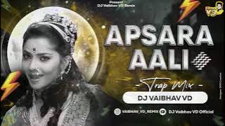 Apsara Aali | Trap Mix | Dj Vaibhav VD  | Ajay-Atul | Natarang | 