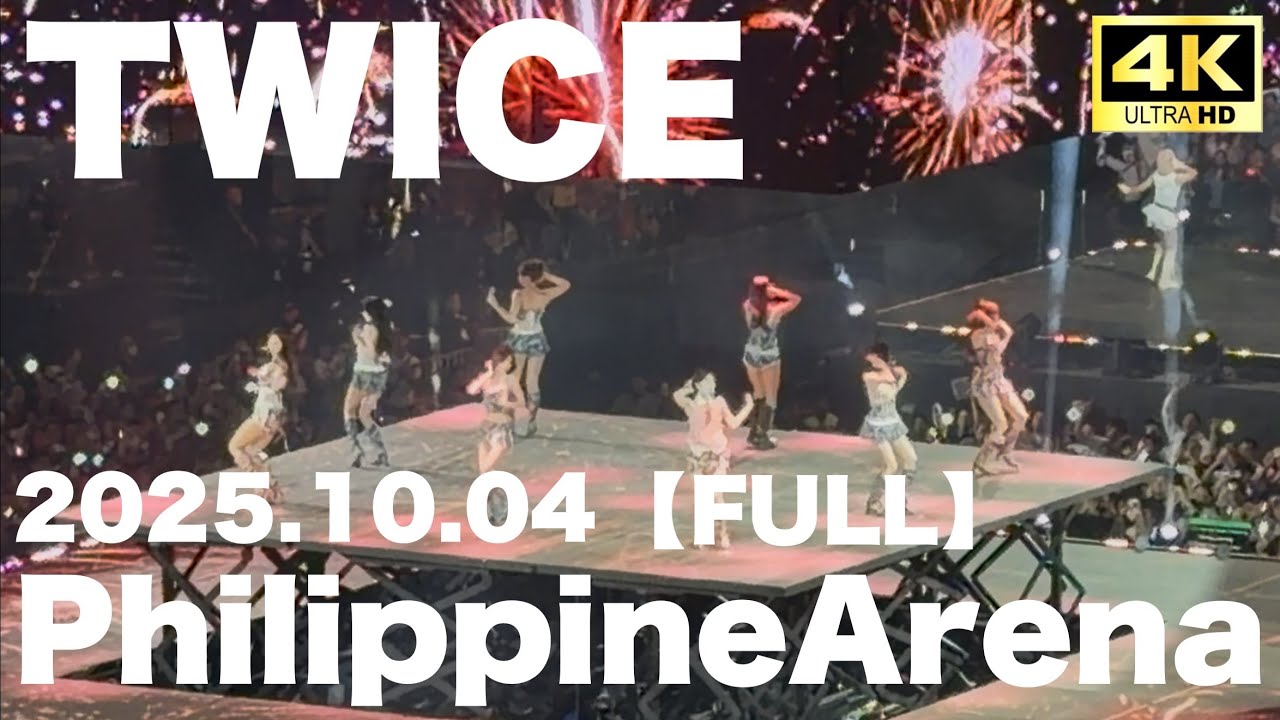【TWICE】4K HDR FULL Live Bulacan PhilippineArena 2025.10.4