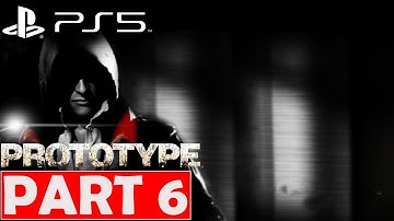 Prototype PS5 EDITION 2022 FULL GAMEPLAY WALKTHROUGH PART 6 NO COMMENTARY #GAMEPLAY #WALKTHROUGH