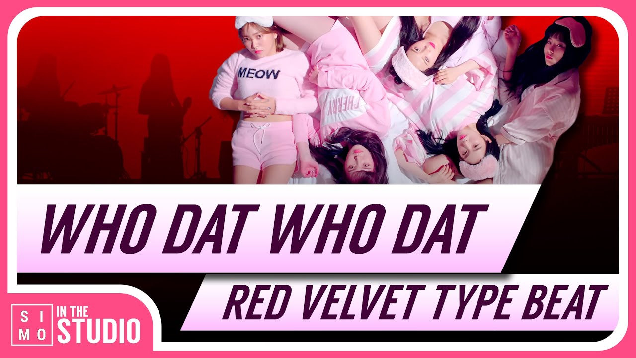 [FREE] RED VELVET TYPE BEAT | WHO DAT WHO DAT