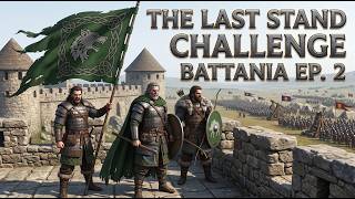 The Last Stand Battania Ep. 2 Surviving the First Siege
