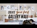 Create Your First Gallery Wall | Tips &amp; Tricks