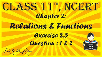 Relations & Functions| Chapter 2 | Exercise 2.3| Question 1 & 2 | NCERT | Maths |Tamil | class 11