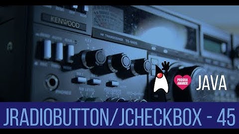 45 - Curso Programación JAVA - JRadioButton y JCheckBox #checkbox #radiobutton #buttongroup