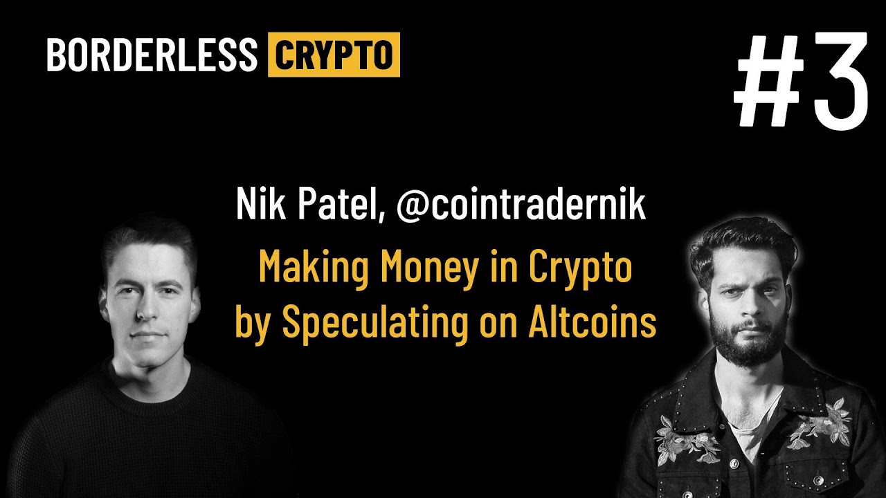 Nik Patel, Renowned Trader & Author: Making Money in Crypto by Speculating  on Altcoins