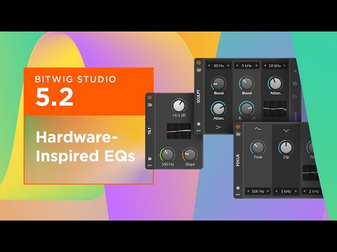 Learn Bitwig Studio 5.2's Hardware-Inspired EQs